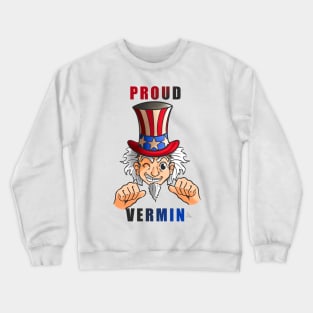 Proud Vermin Crewneck Sweatshirt